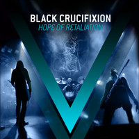 Black Crucifixion - Hope of Retaliation
